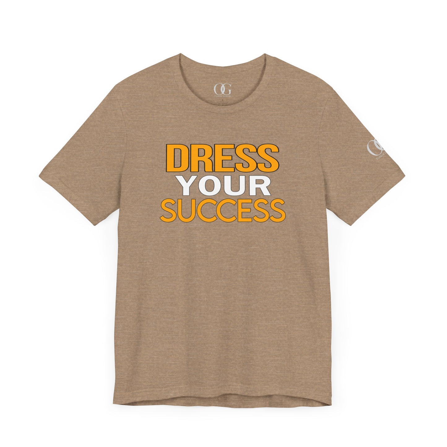 Dress Your Success OG Quoted Tee