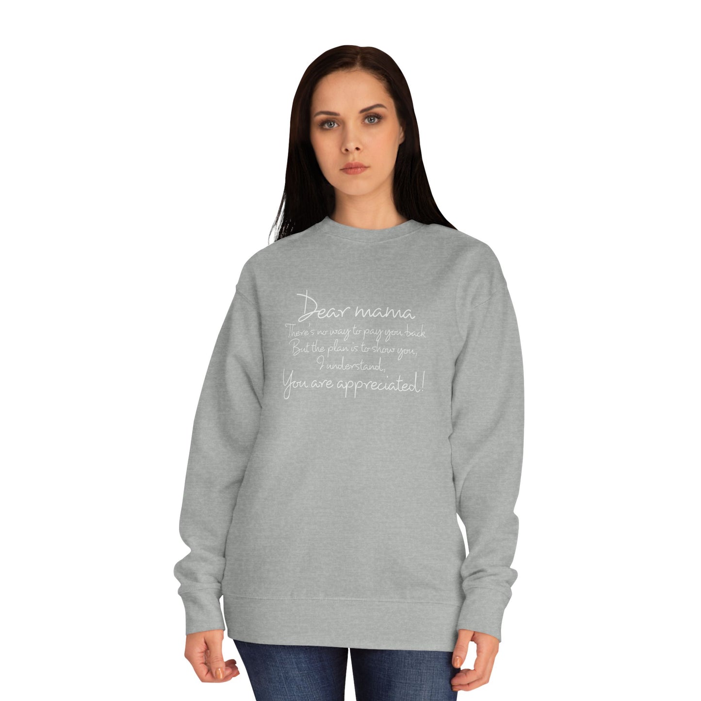 Dear Mama, OG Sweatshirt