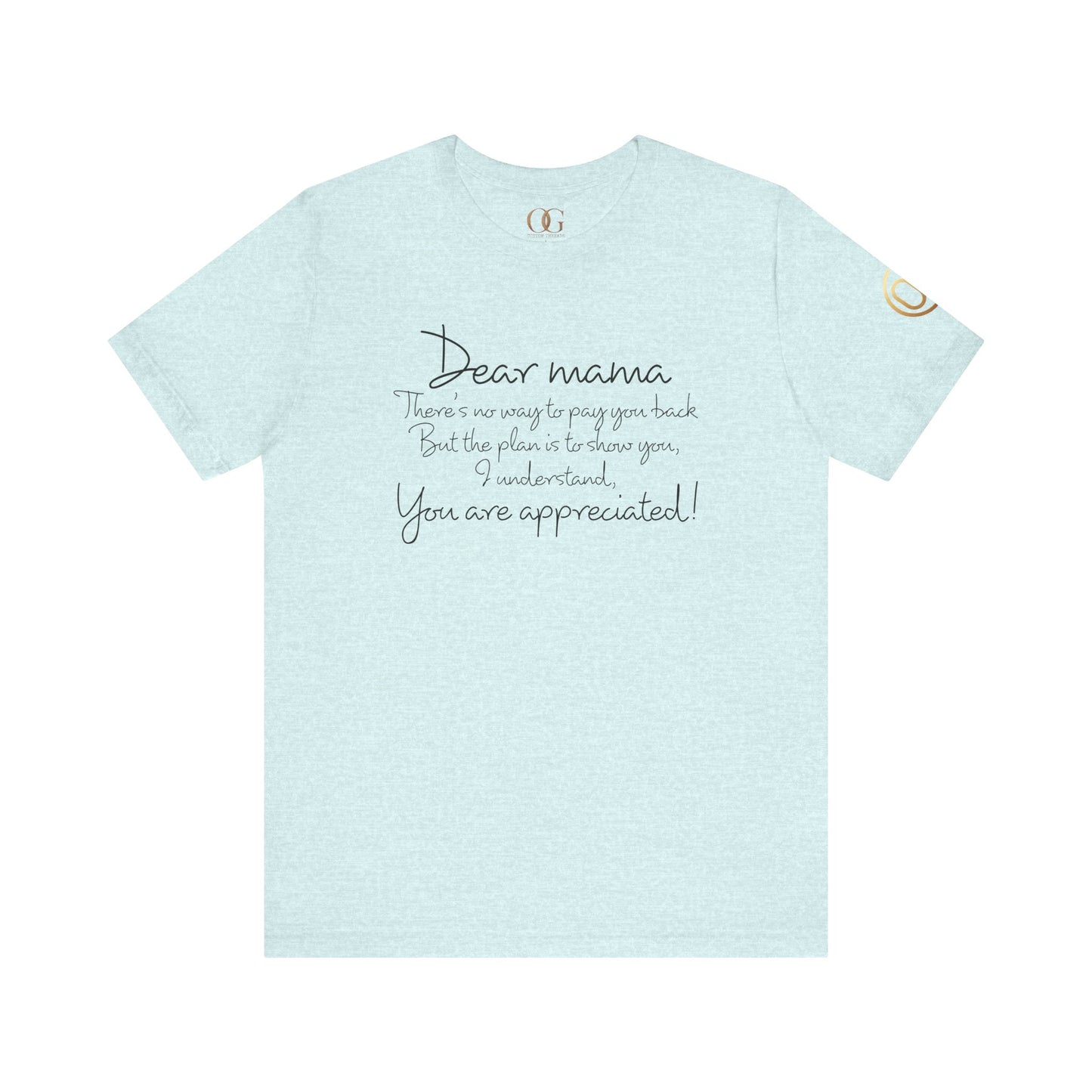 Dear Mama, OG Tee