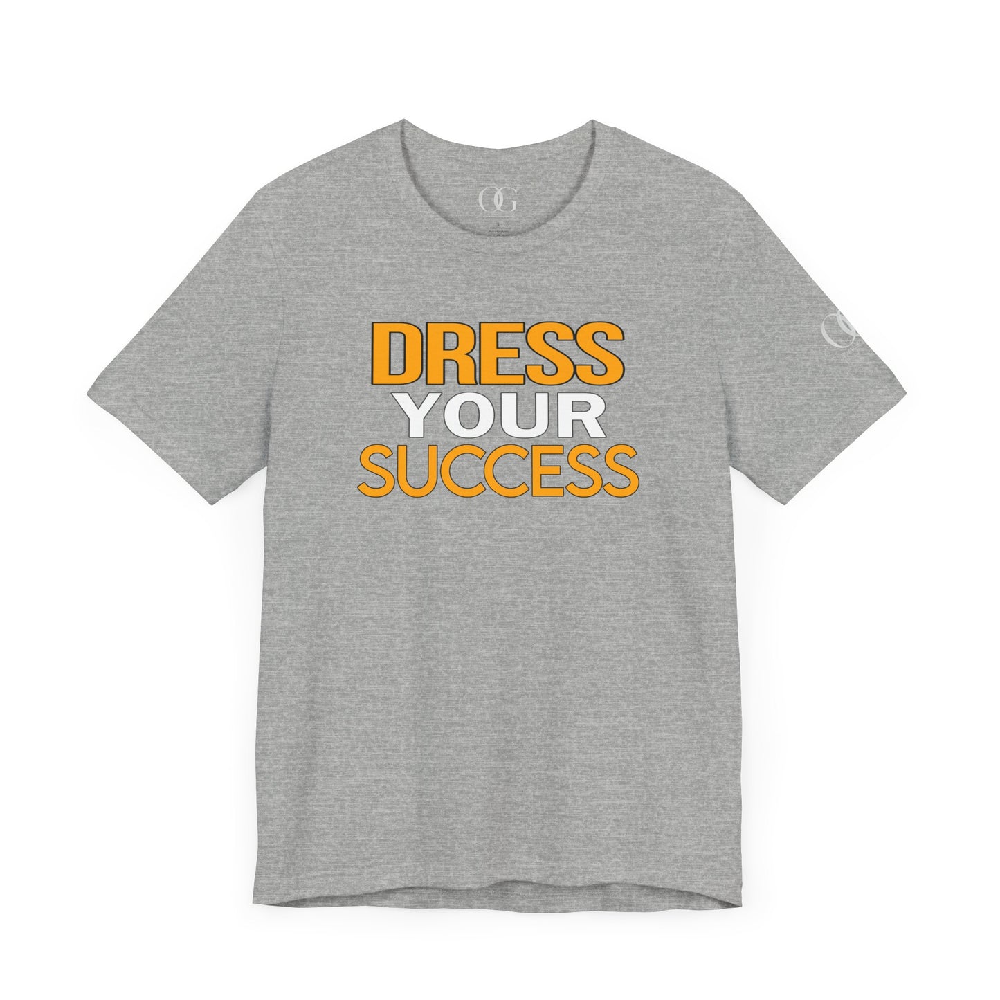 Dress Your Success OG Quoted Tee