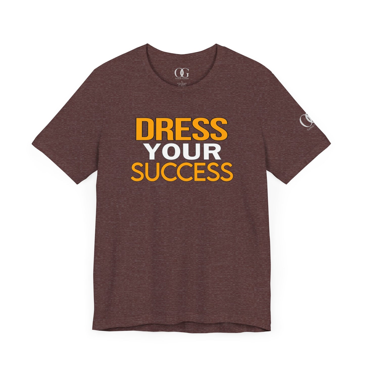 Dress Your Success OG Quoted Tee