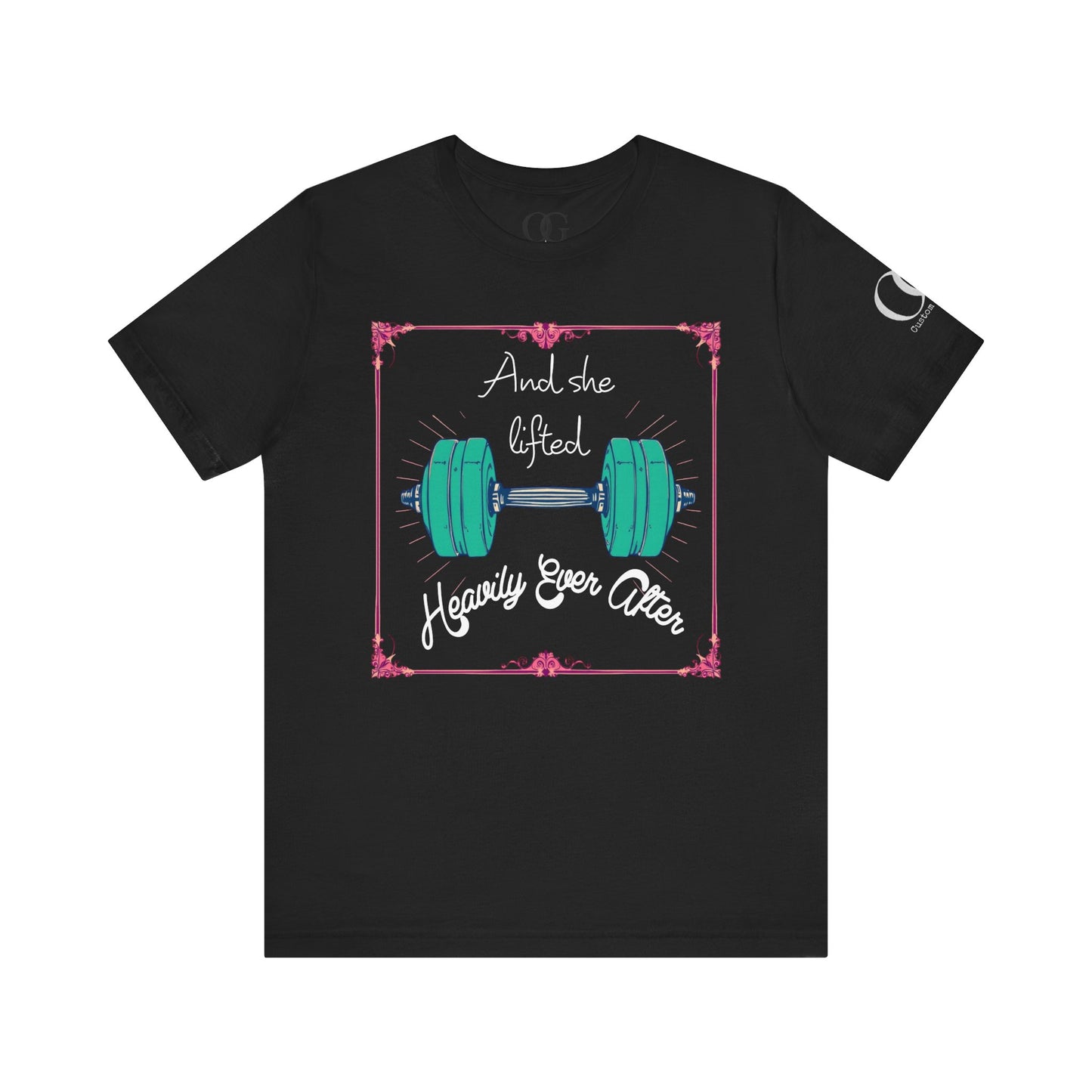 And She Lifted Heavily Ever After OG Gym Tee