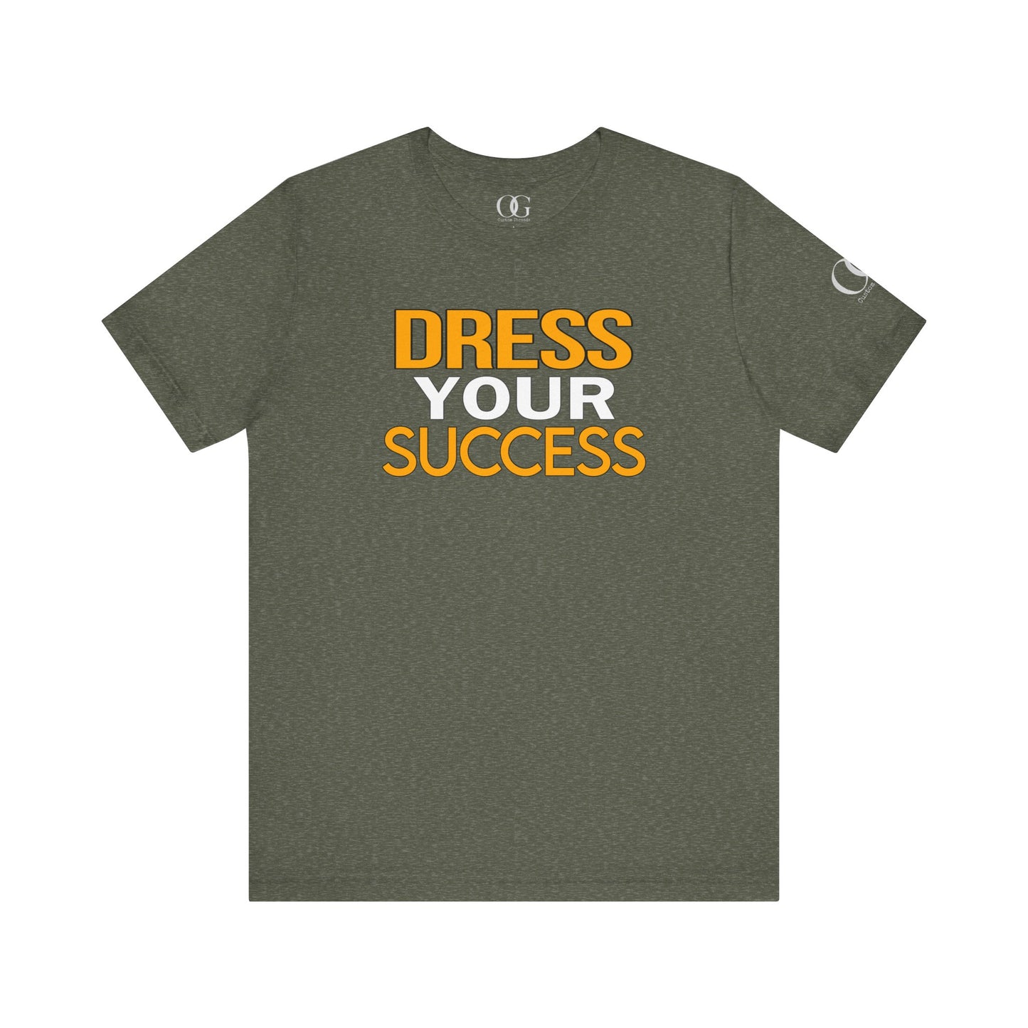Dress Your Success OG Quoted Tee