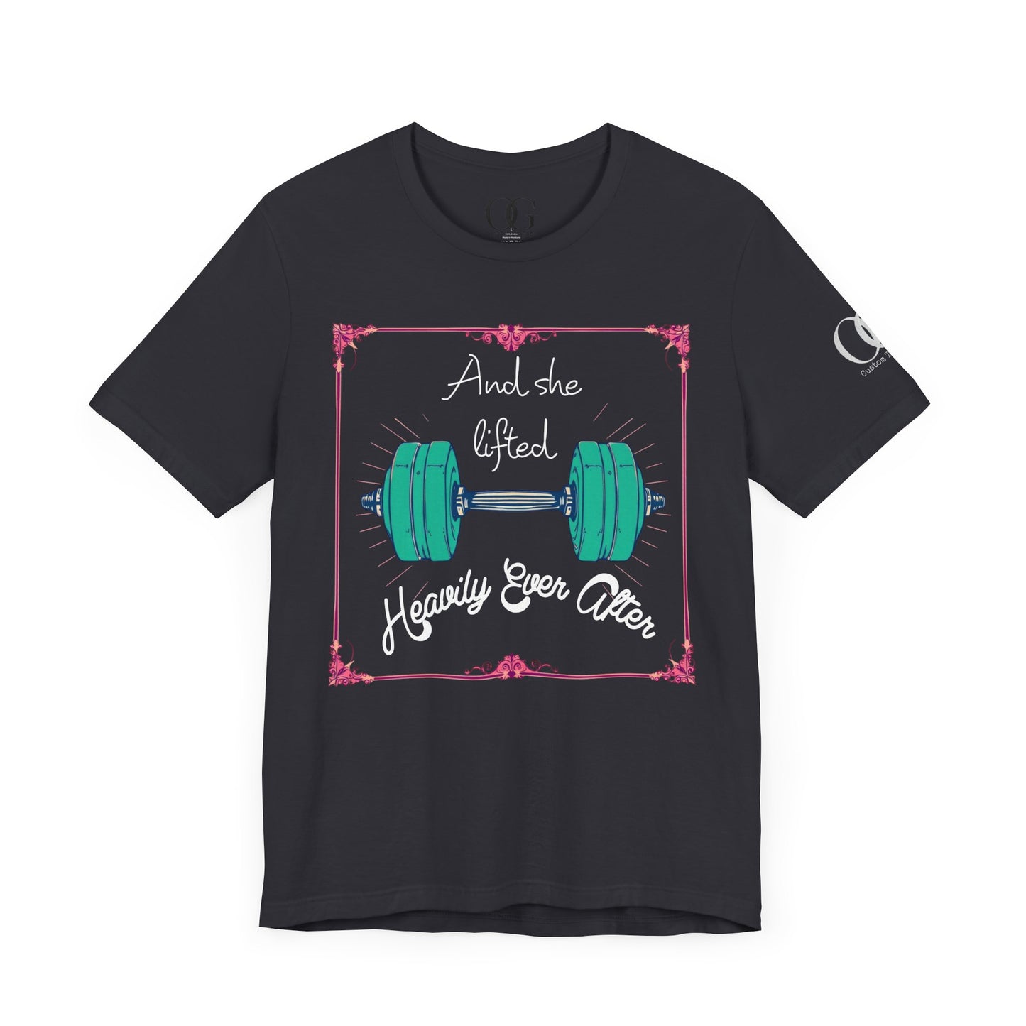 And She Lifted Heavily Ever After OG Gym Tee