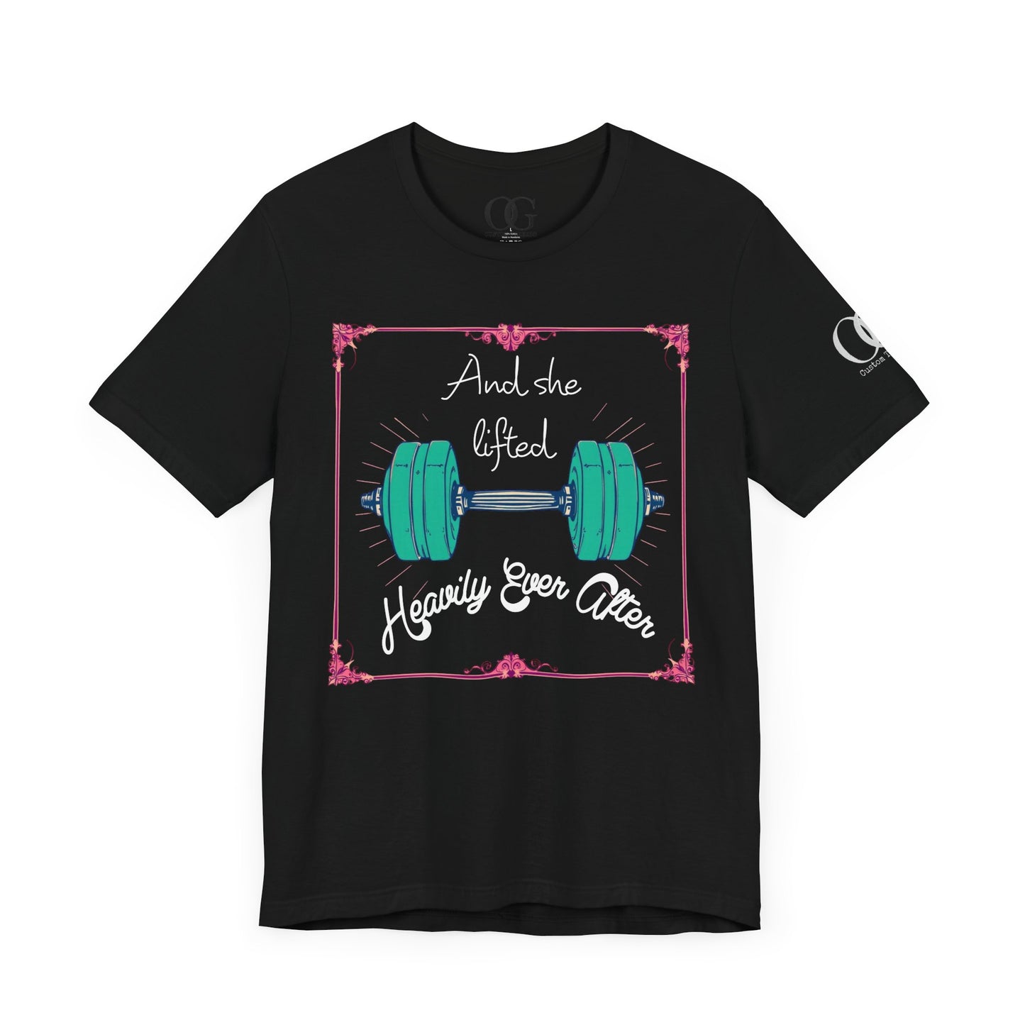And She Lifted Heavily Ever After OG Gym Tee