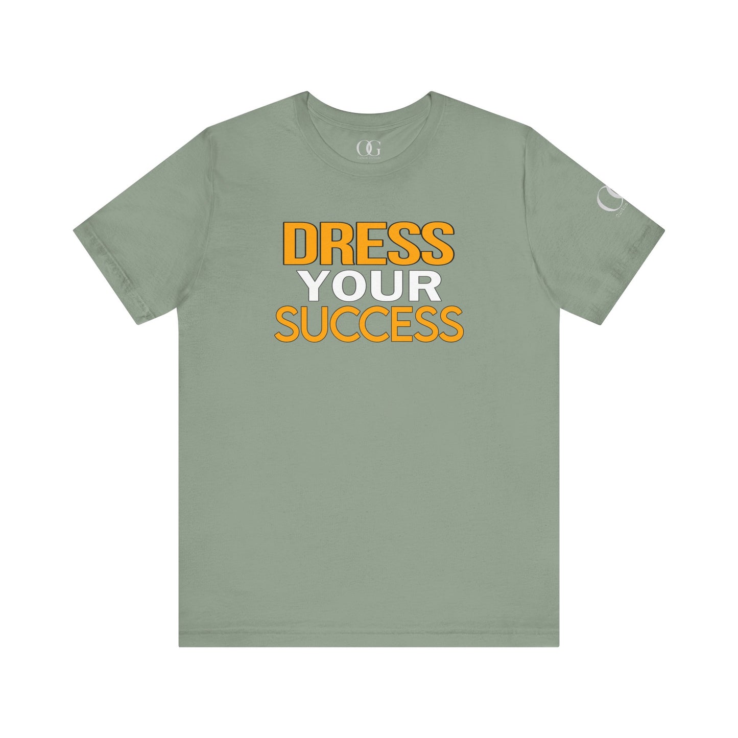 Dress Your Success OG Quoted Tee