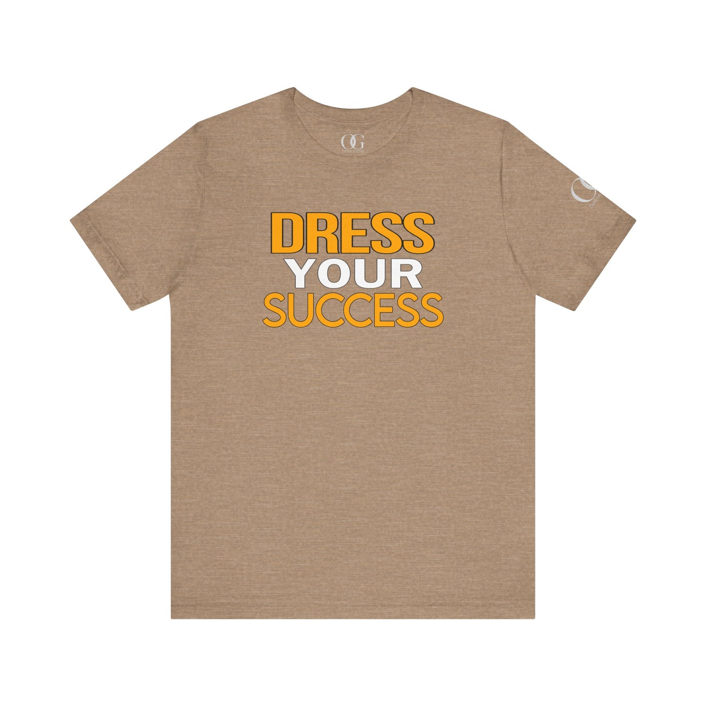 Dress Your Success OG Quoted Tee