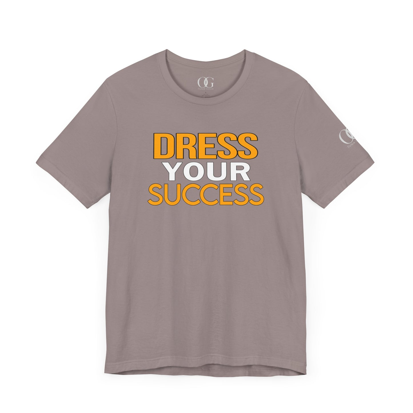 Dress Your Success OG Quoted Tee
