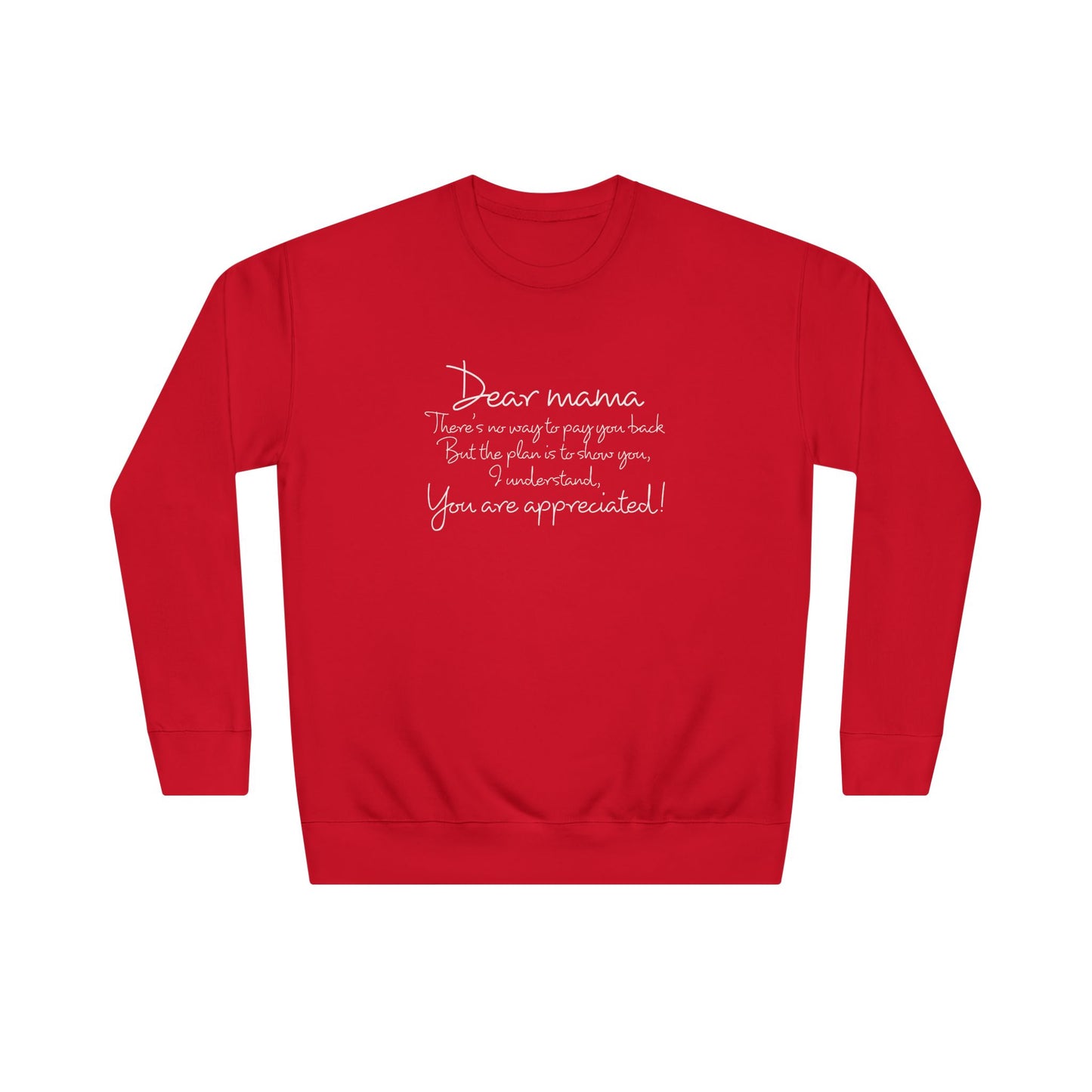 Dear Mama, OG Sweatshirt