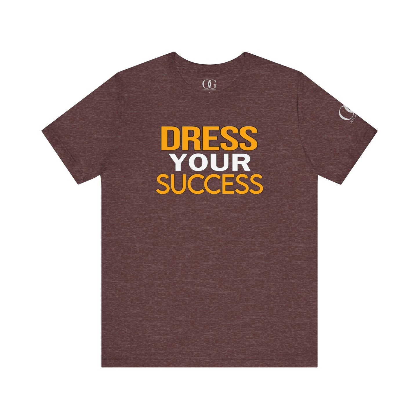 Dress Your Success OG Quoted Tee