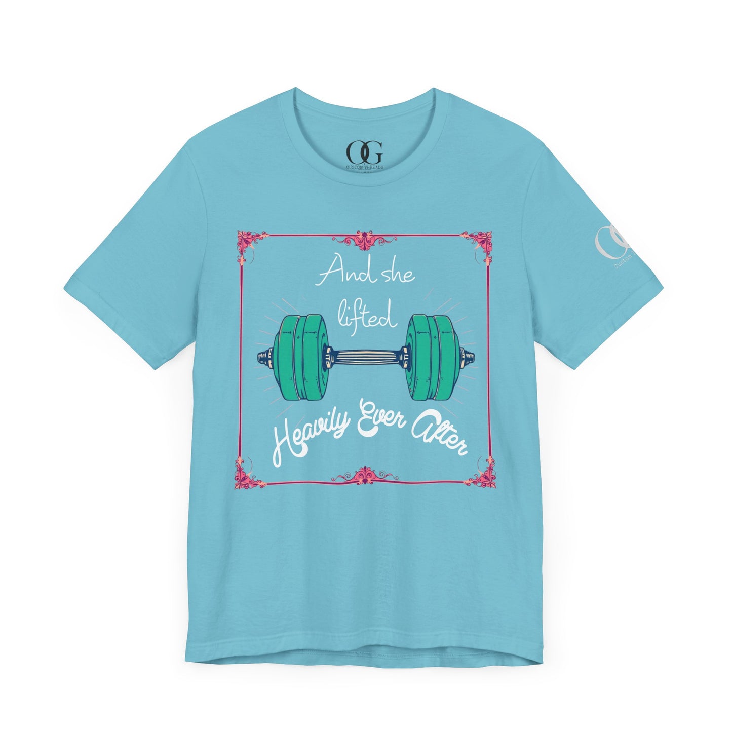 And She Lifted Heavily Ever After OG Gym Tee