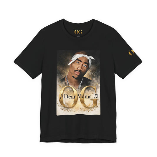Dear Mama OG Tee
