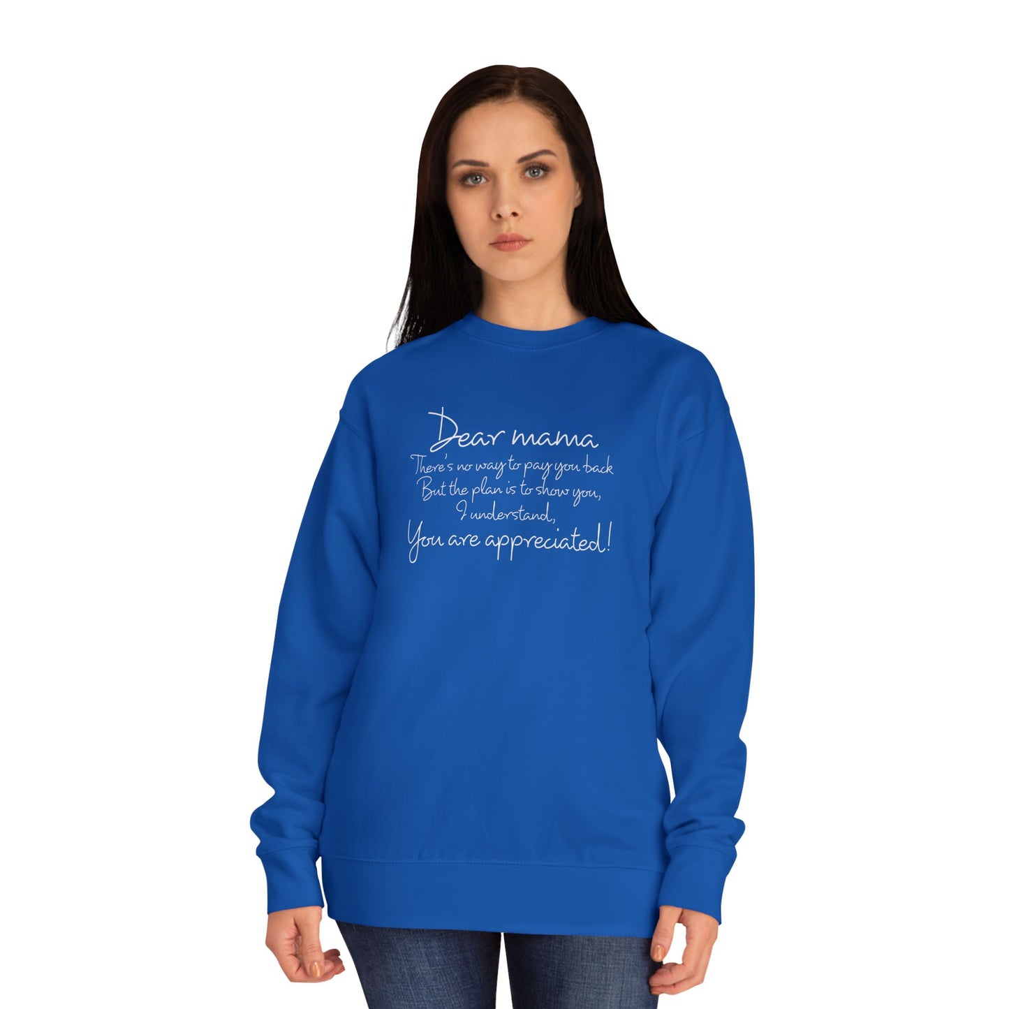 Dear Mama, OG Sweatshirt