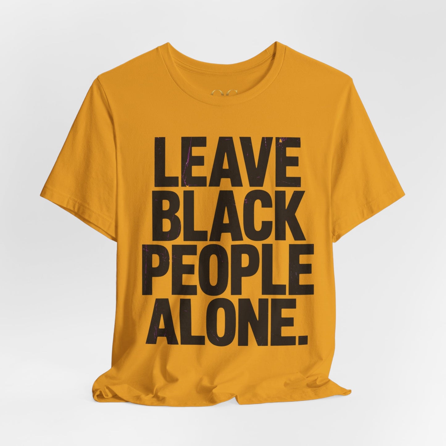 Leave Black People Alone OG Tee