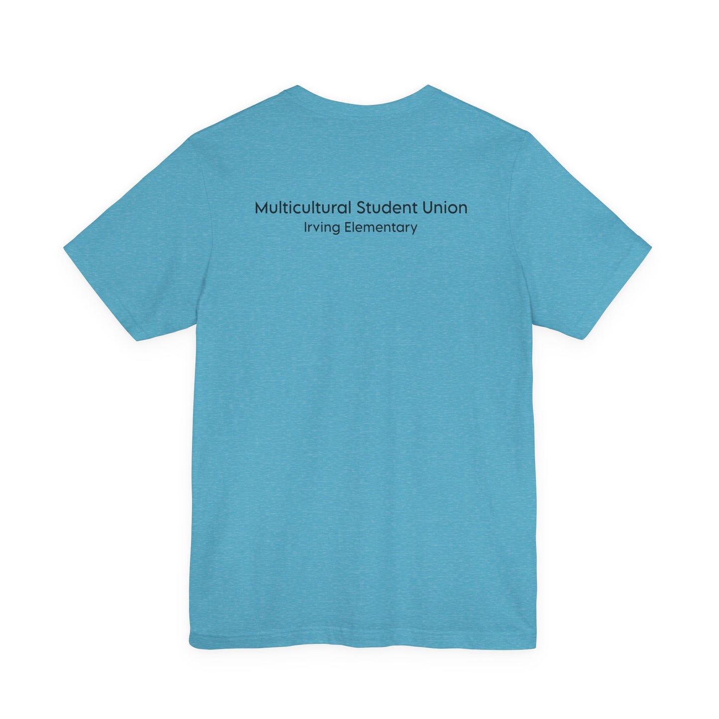 Celebrating Cultures T-Shirt — Multicultural Student Union Irving Elementary School Tee