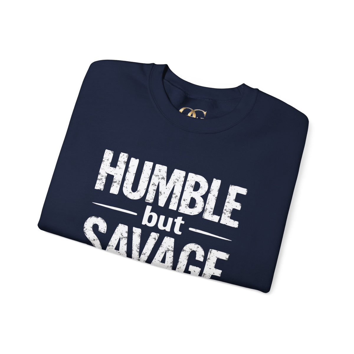 Humble But Savage OG Sweatshirt