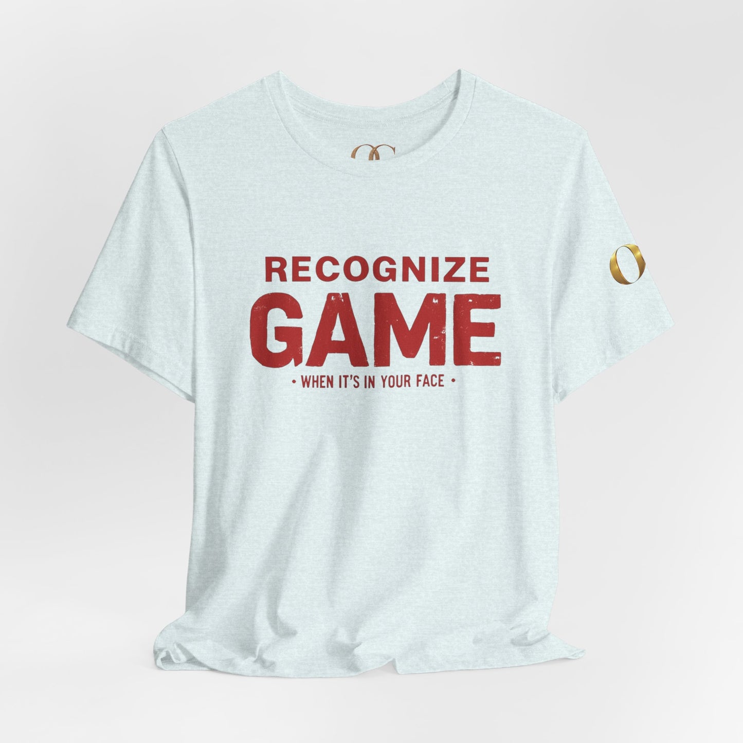 Recognize Game When It's In Your Face, OG Tee