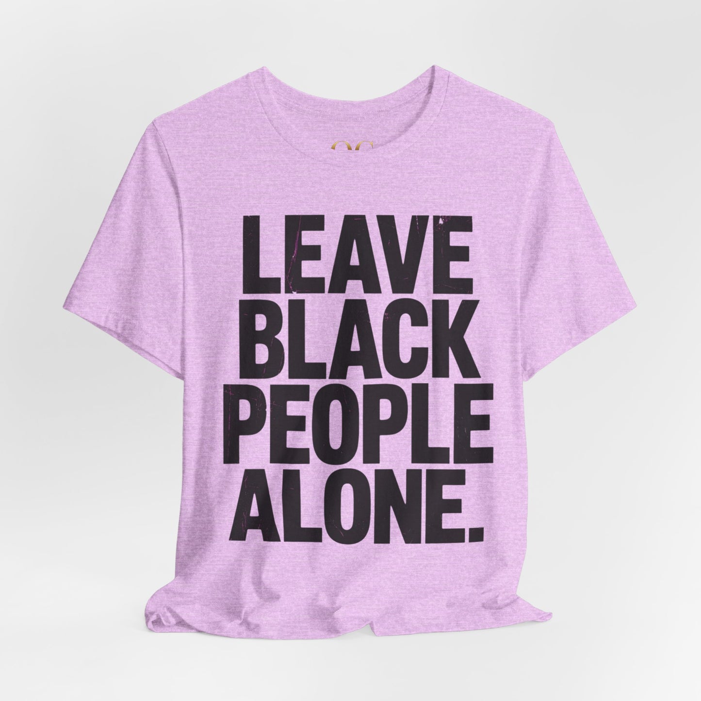 Leave Black People Alone OG Tee