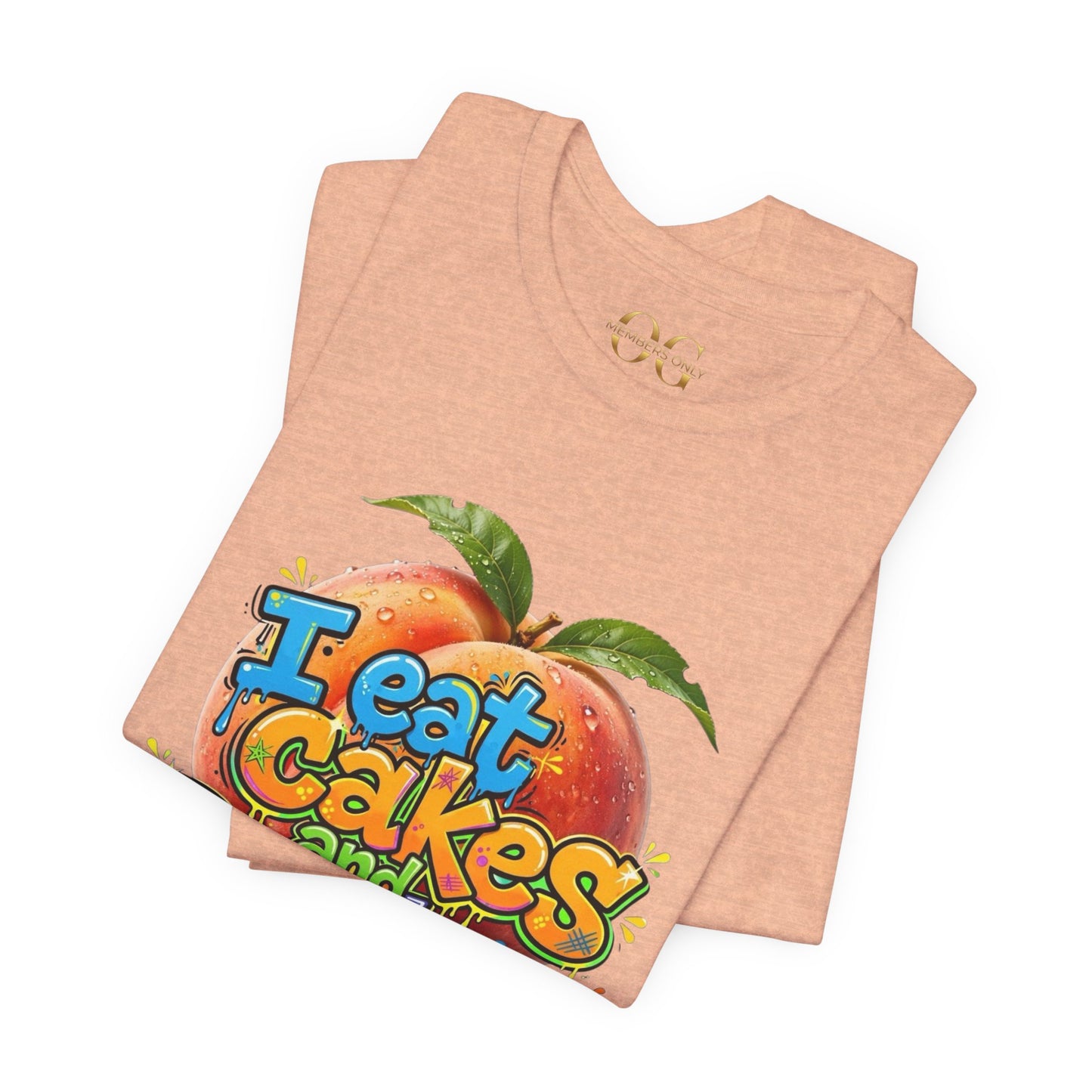 I Eat Cakes & Peaches OG Tee