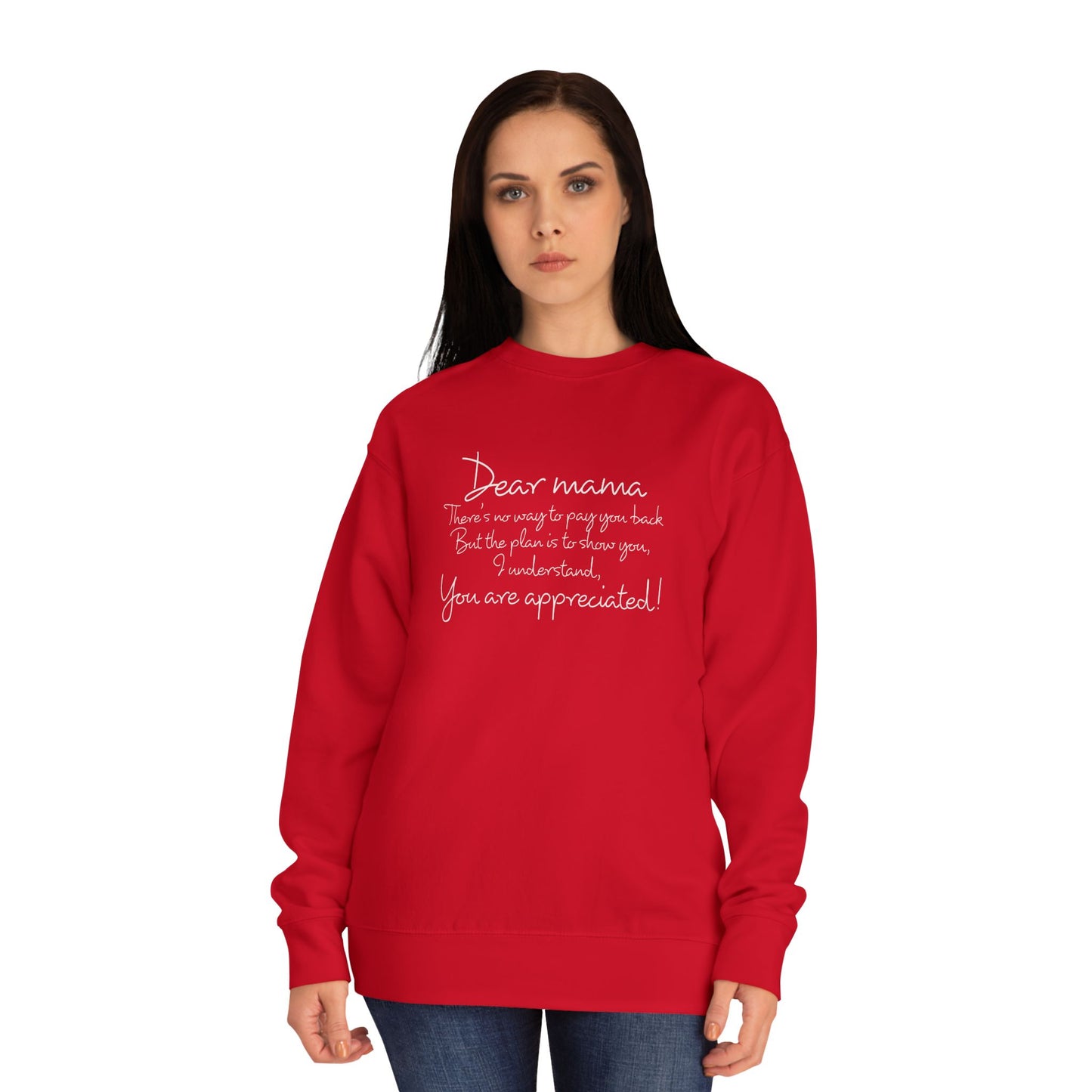 Dear Mama, OG Sweatshirt