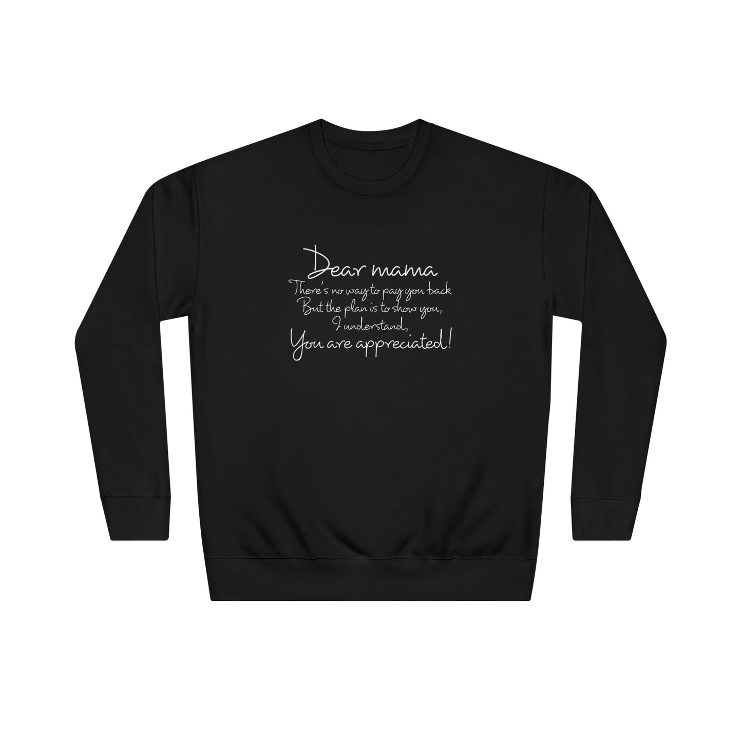 Dear Mama, OG Sweatshirt