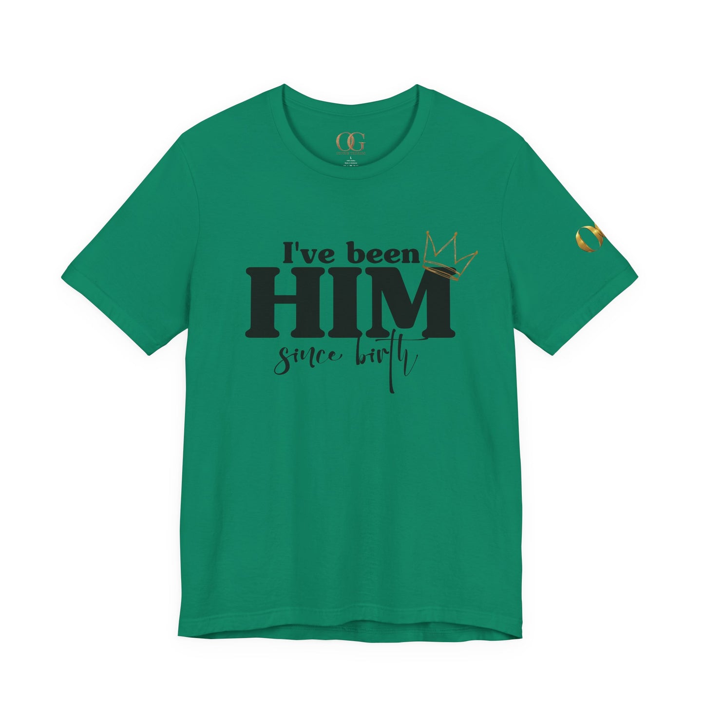 I've Been Him Shirt OG Tee