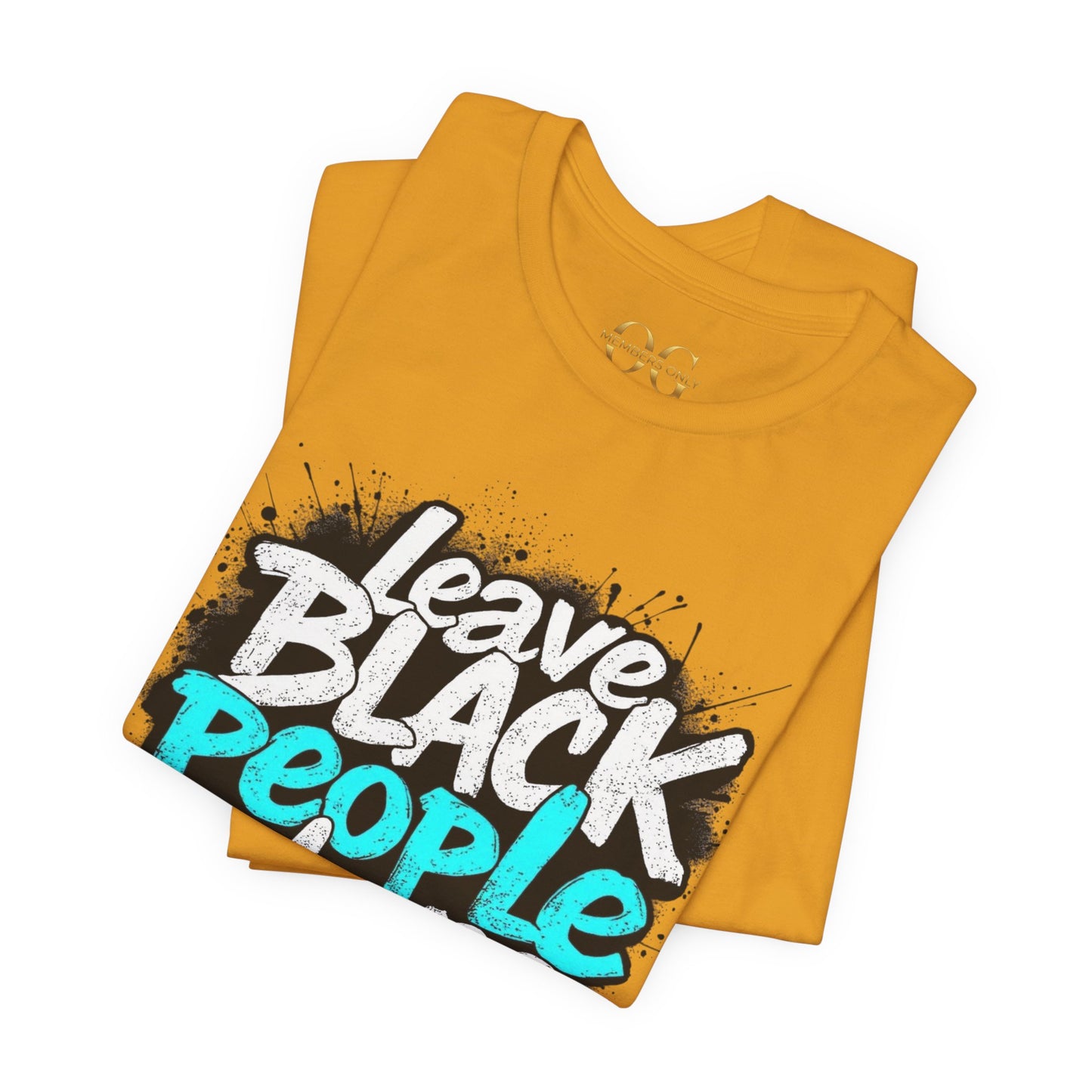 Leave Black People Alone OG Tee