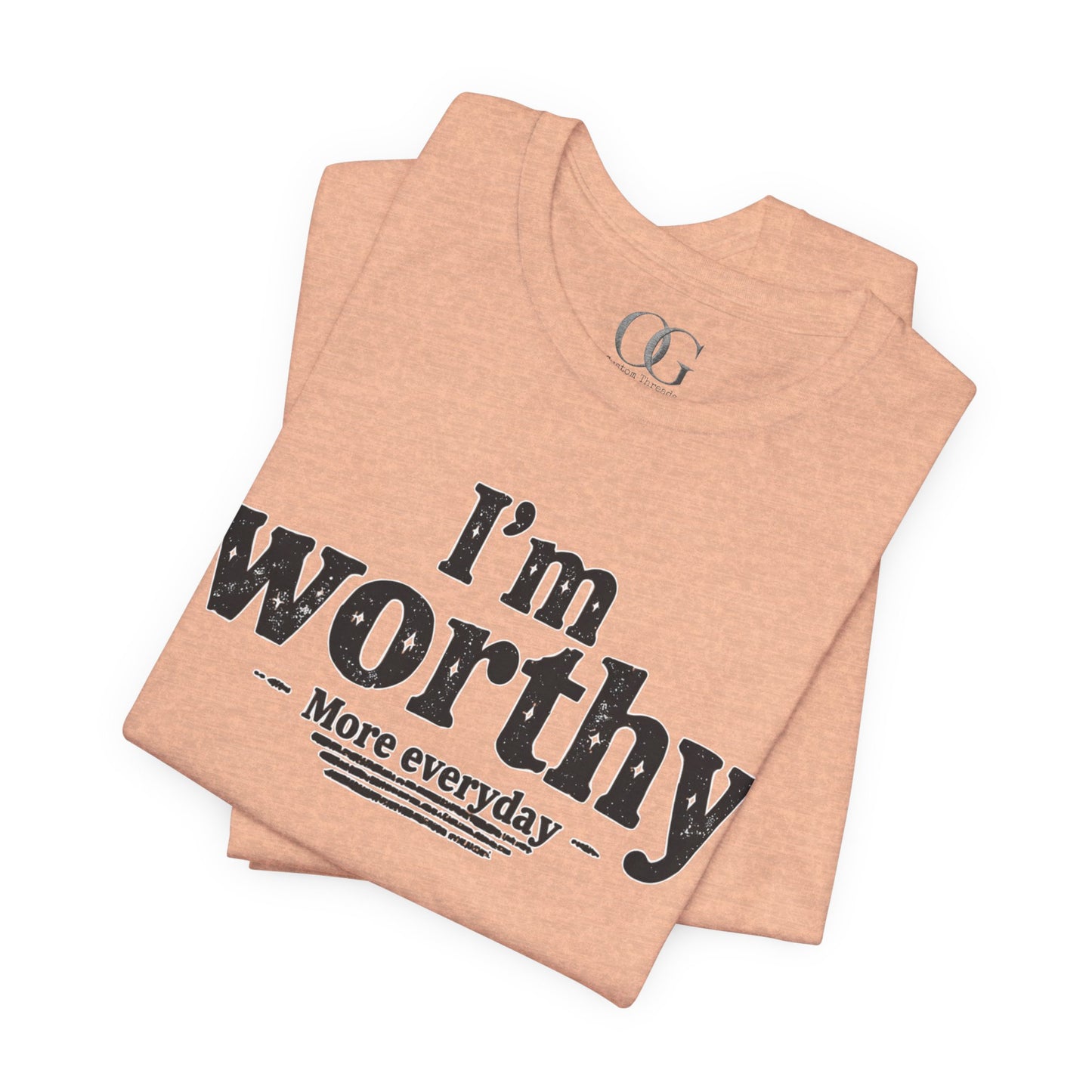 I'm Worthy, OG Tee