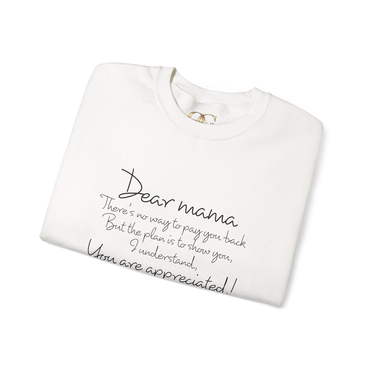 "Dear Mama" OG Tribute Sweatshirt