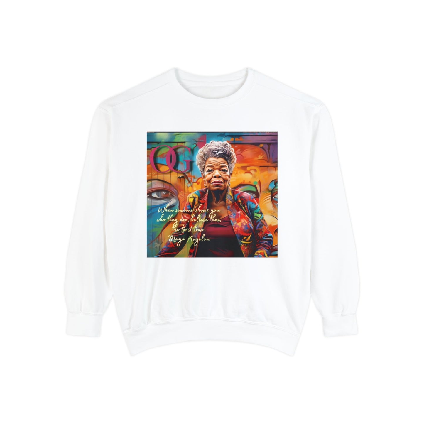 Maya Angelou inspired OG Sweatshirt