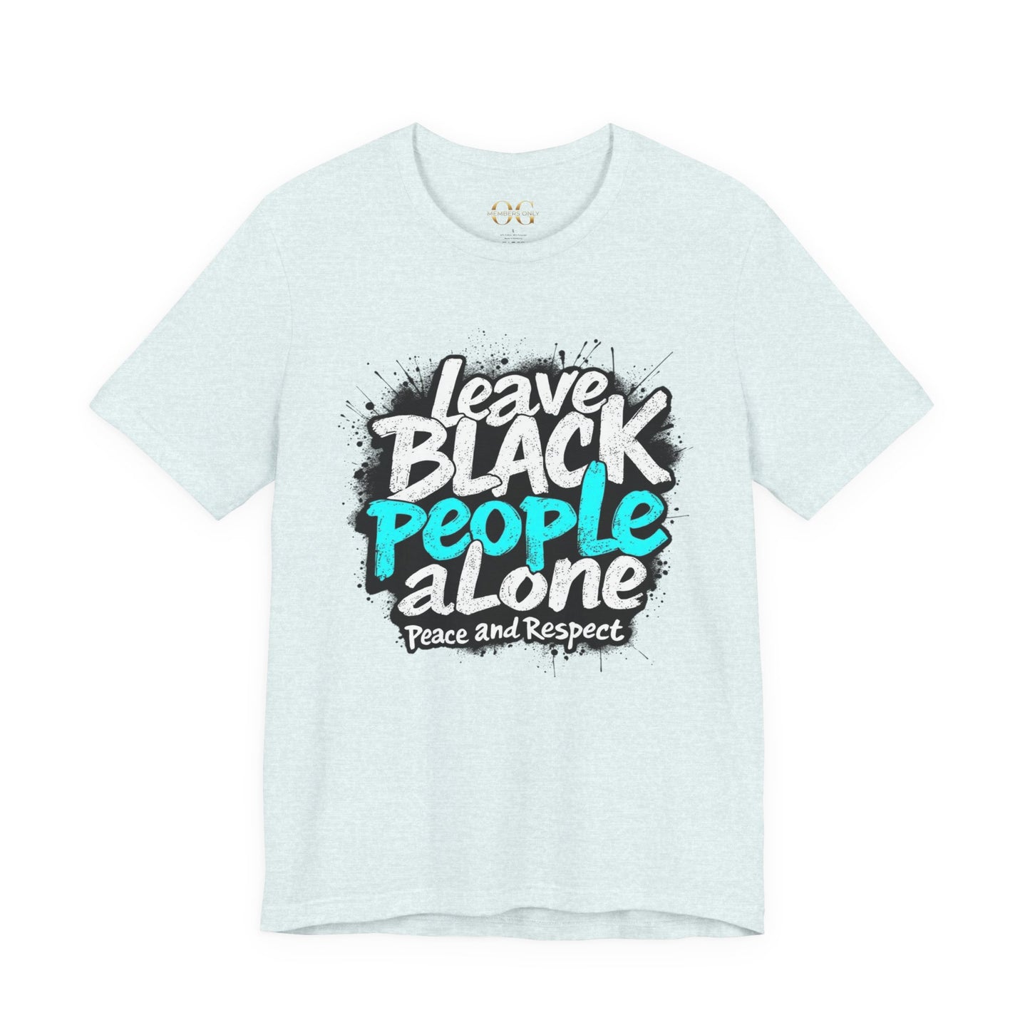 Leave Black People Alone OG Tee