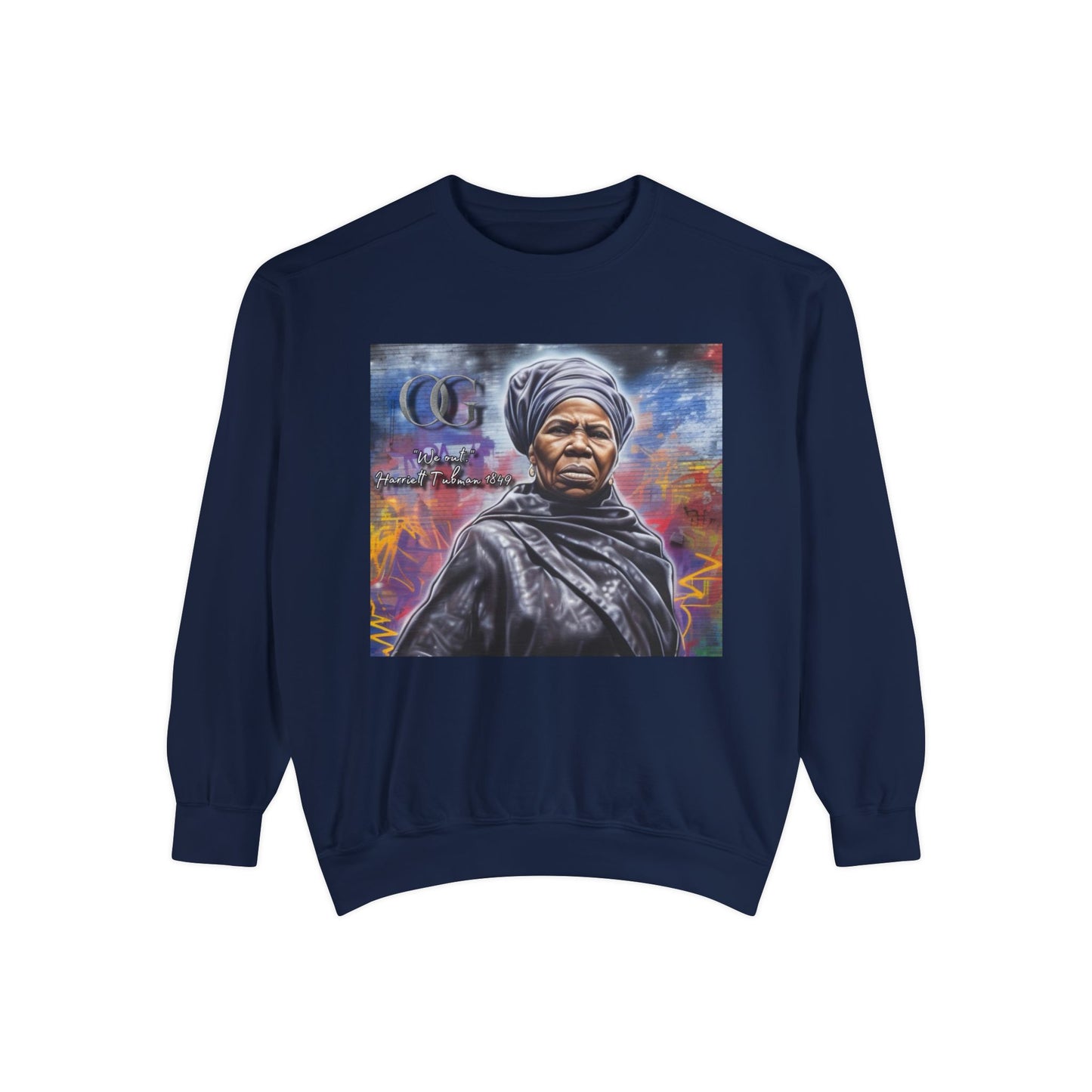 Harriet Tubman inspired graphic OG sweatshirt