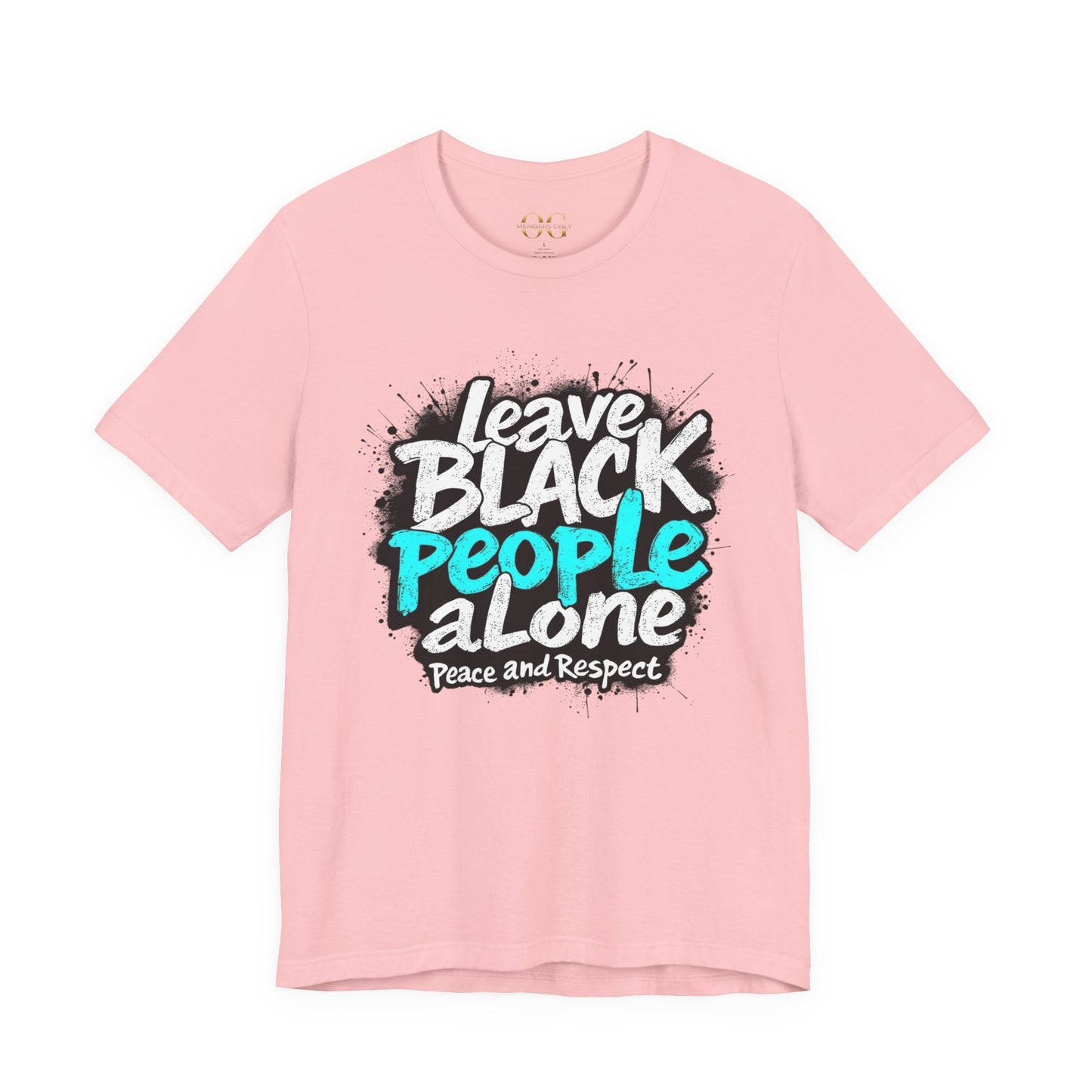 Leave Black People Alone OG Tee