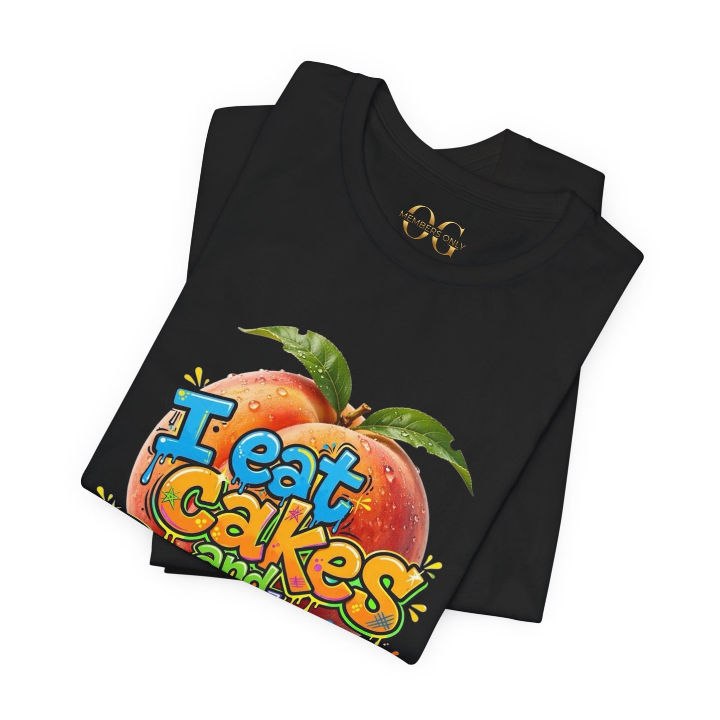 I Eat Cakes & Peaches OG Tee
