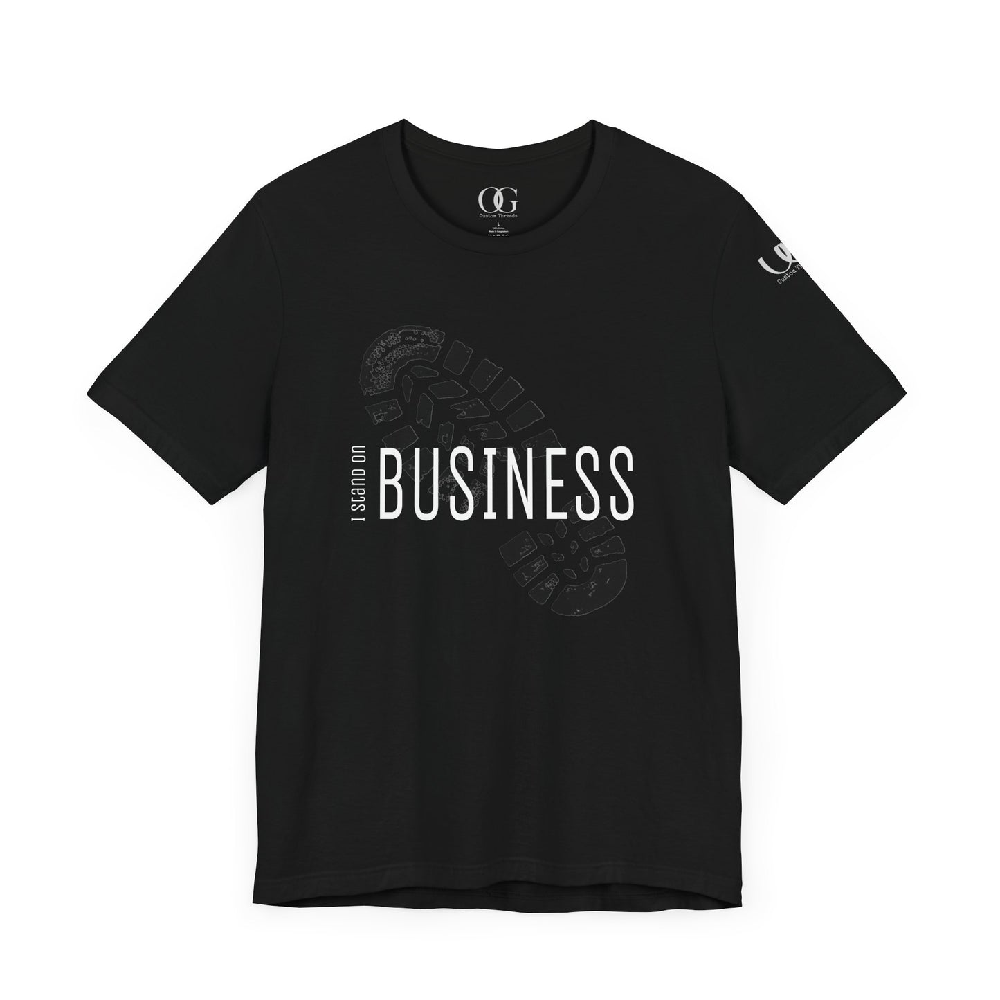 I stand on Business OG quoted Tee