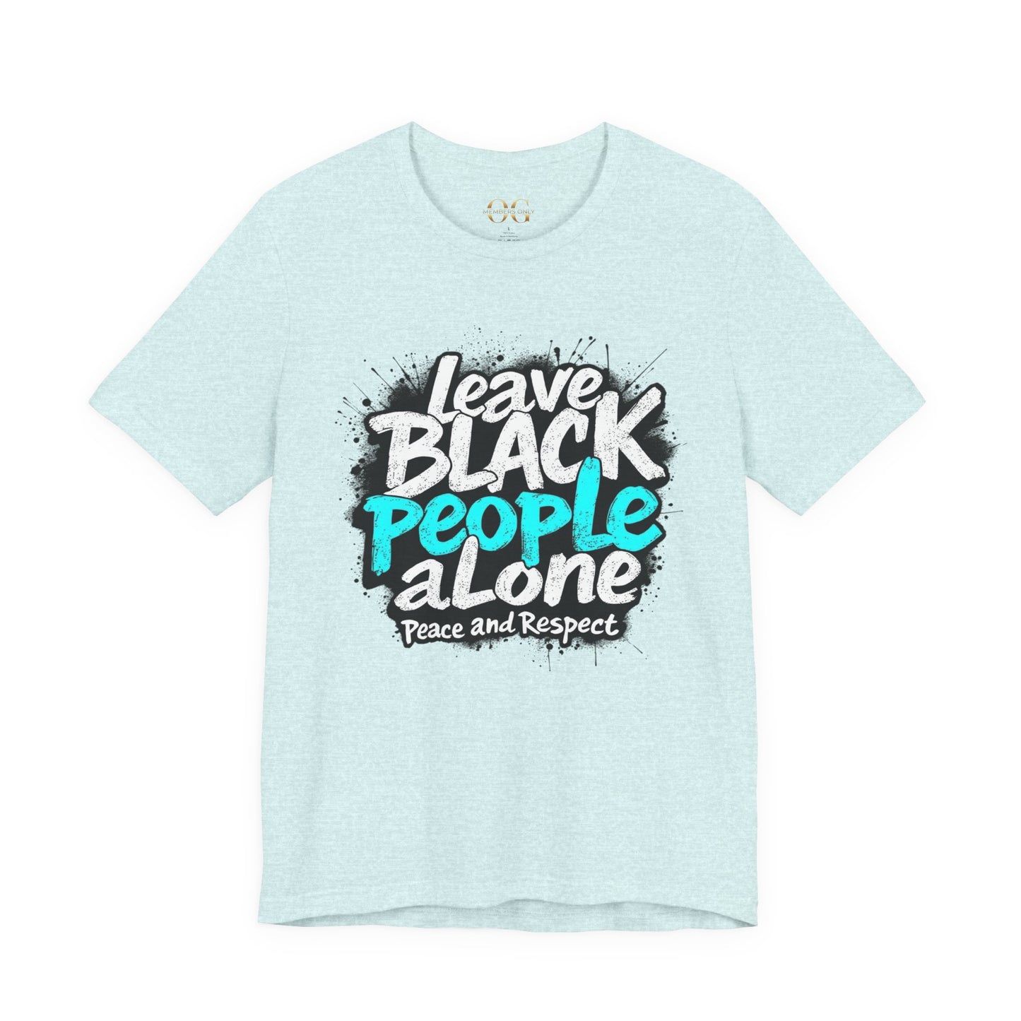 Leave Black People Alone OG Tee