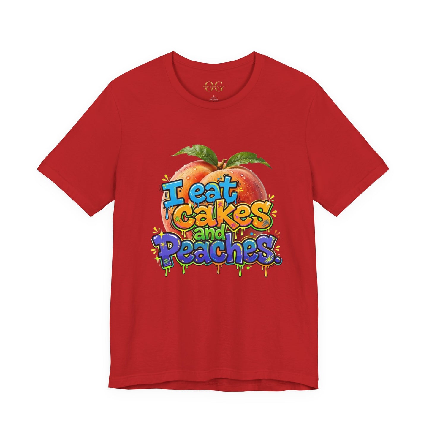 I Eat Cakes & Peaches OG Tee