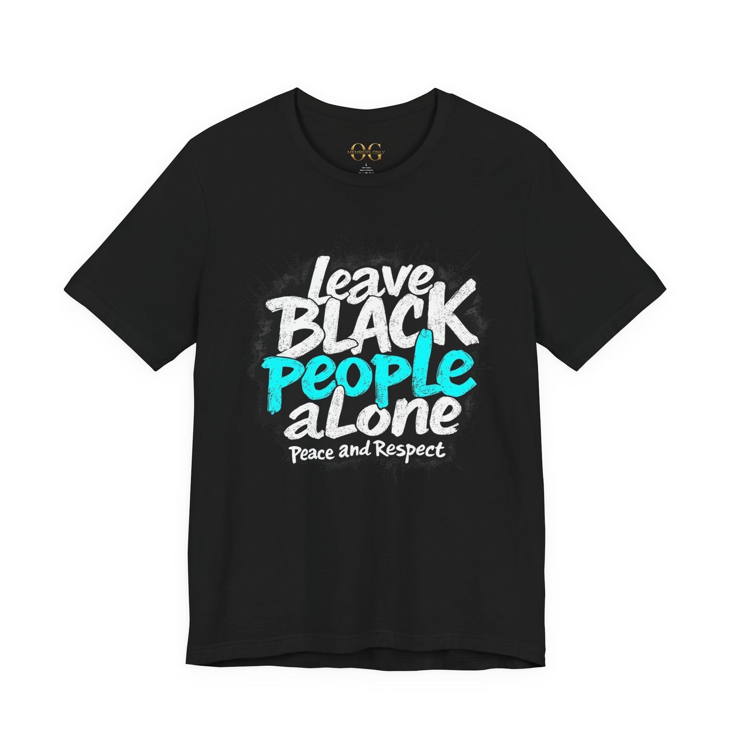 Leave Black People Alone OG Tee