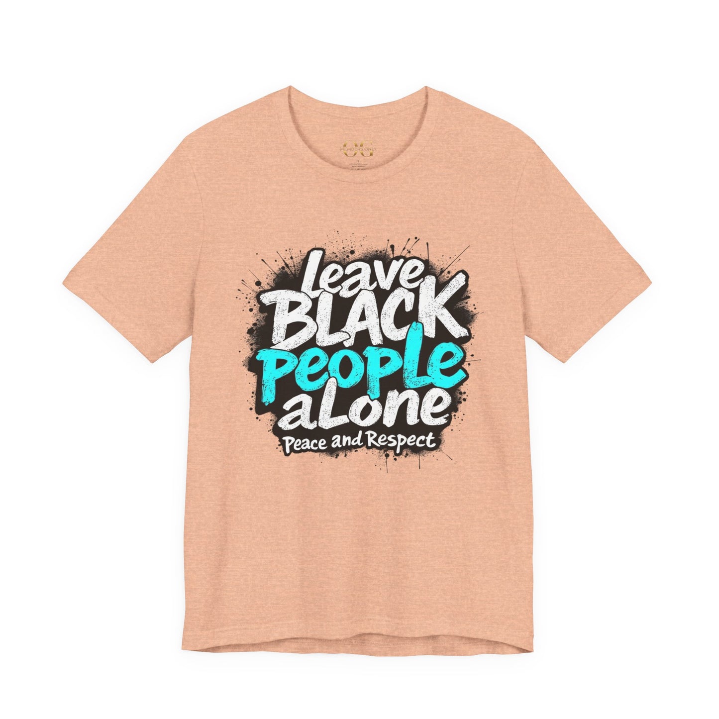 Leave Black People Alone OG Tee