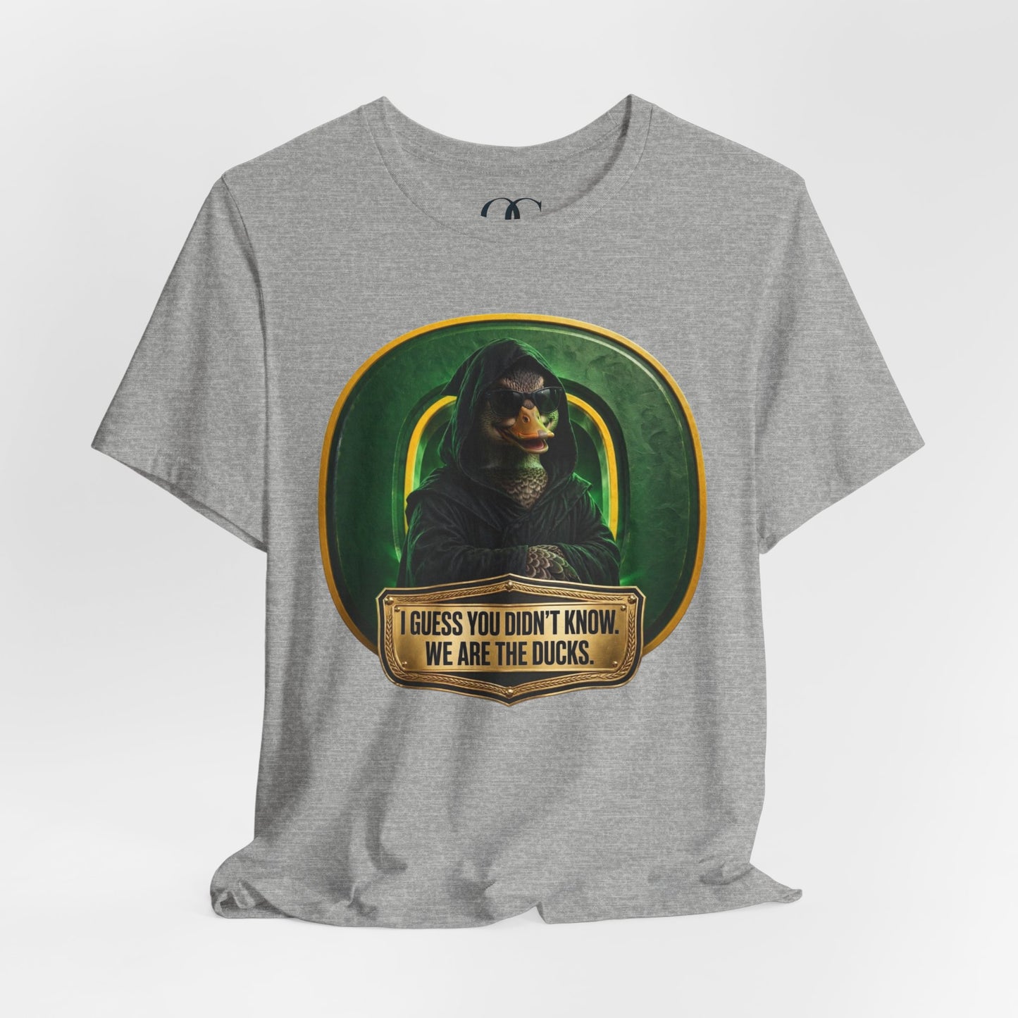 I Guess You Didn’t Know, We Are The Ducks OG Tee