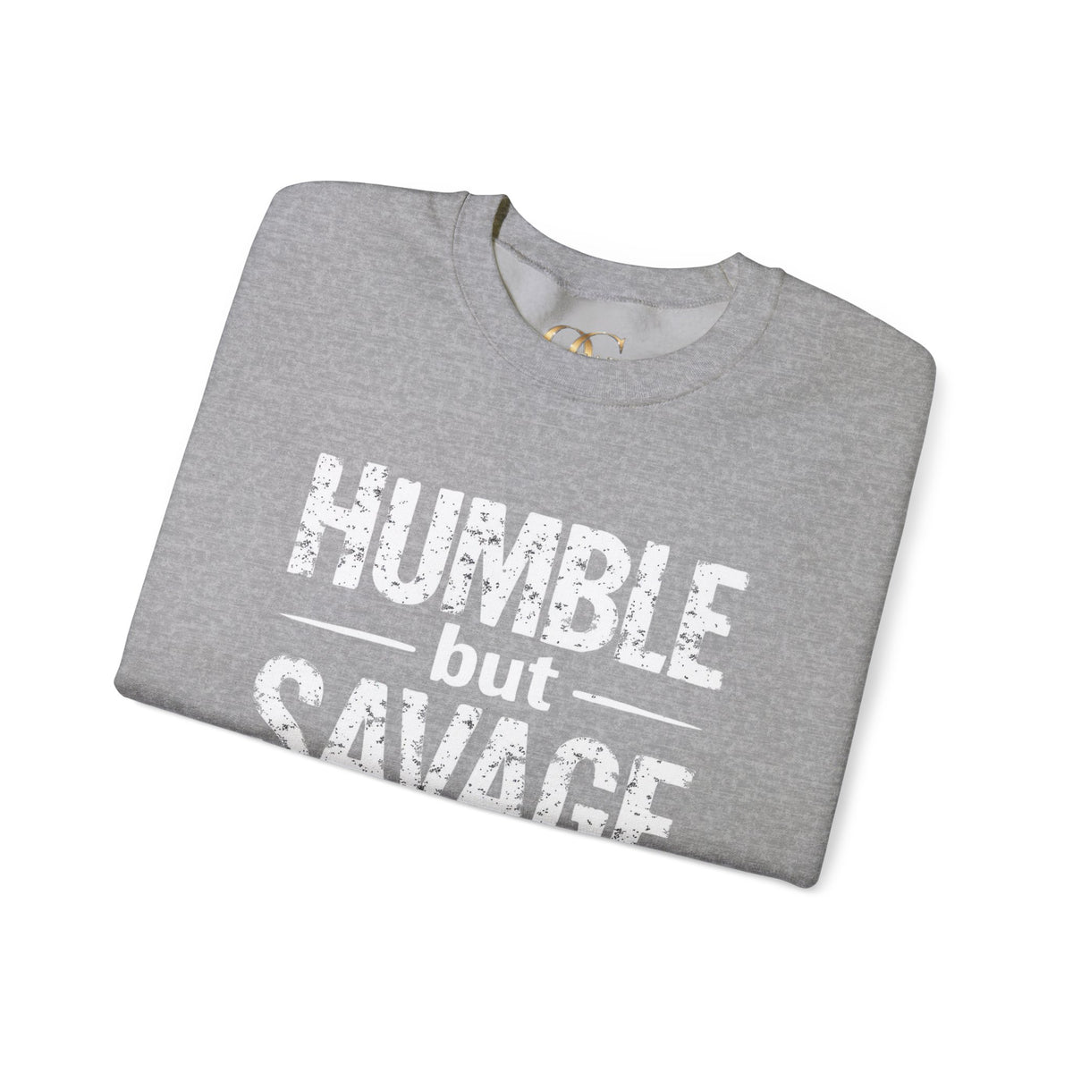 Humble But Savage OG Sweatshirt