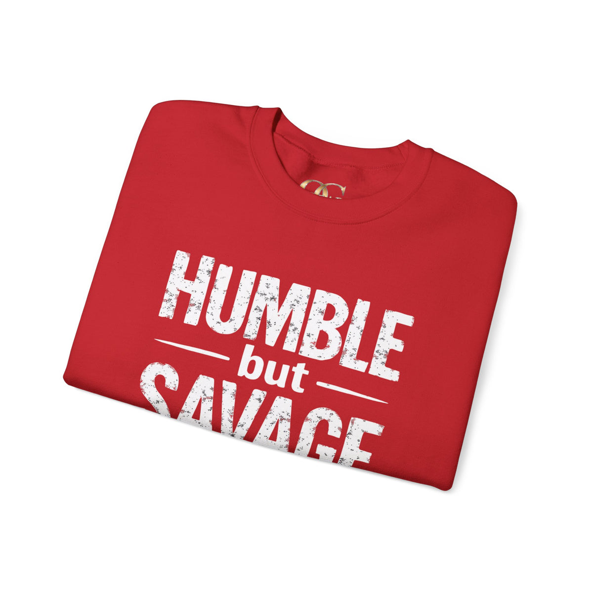 Humble But Savage OG Sweatshirt