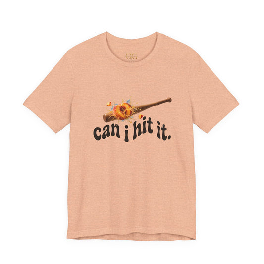 Can I Hit It OG Tee