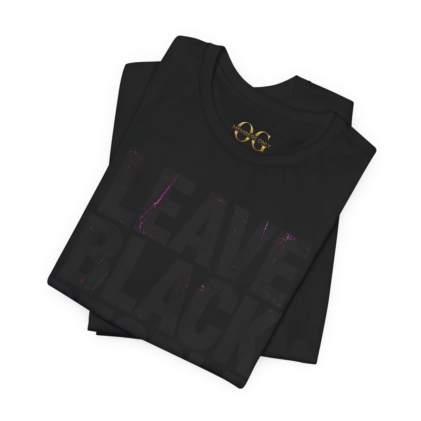 Leave Black People Alone OG Tee