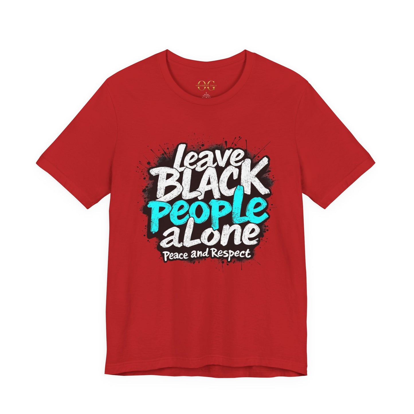 Leave Black People Alone OG Tee