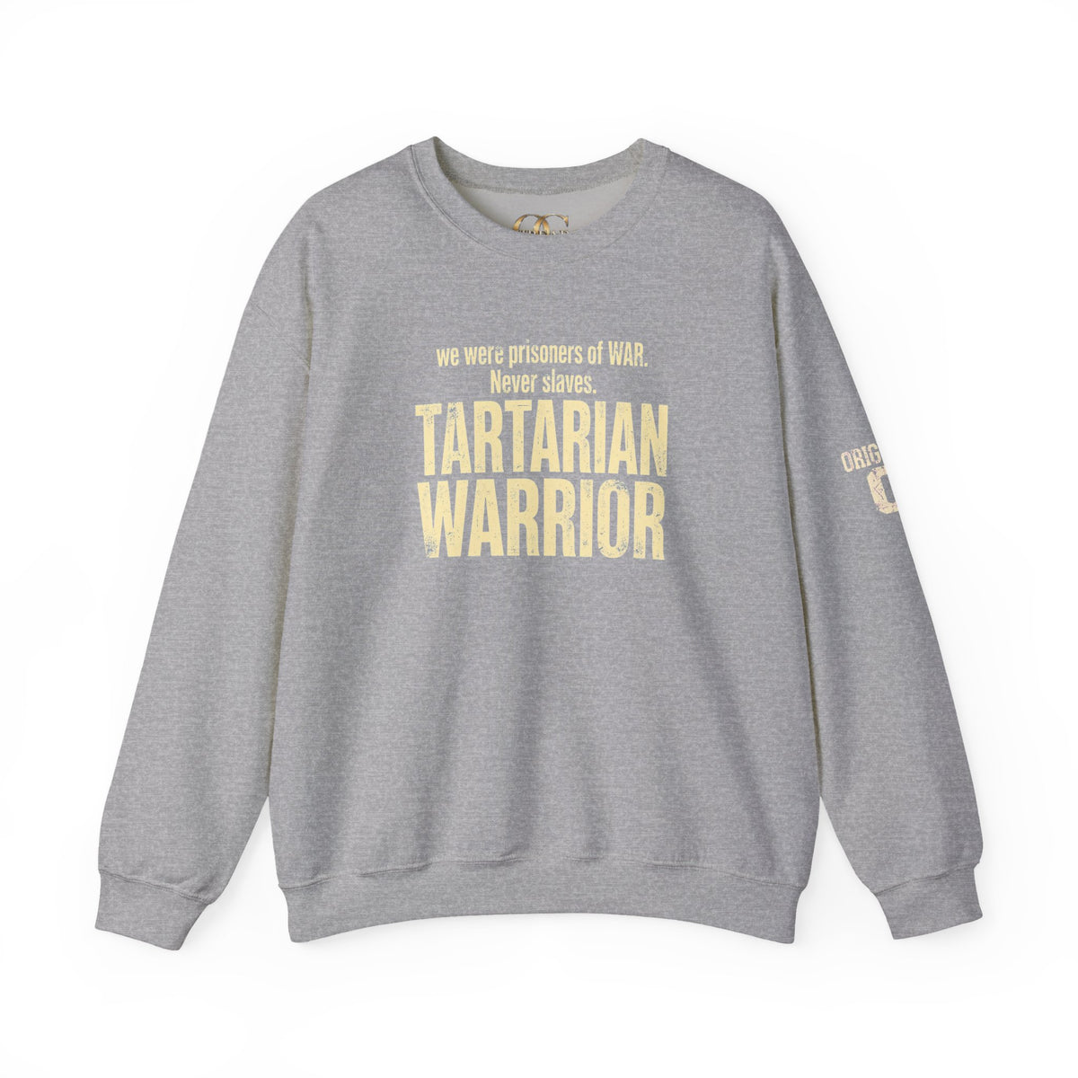 Tartarian Warrior Crewneck OG Sweatshirt — "We were prisoners of WAR. Never slaves."