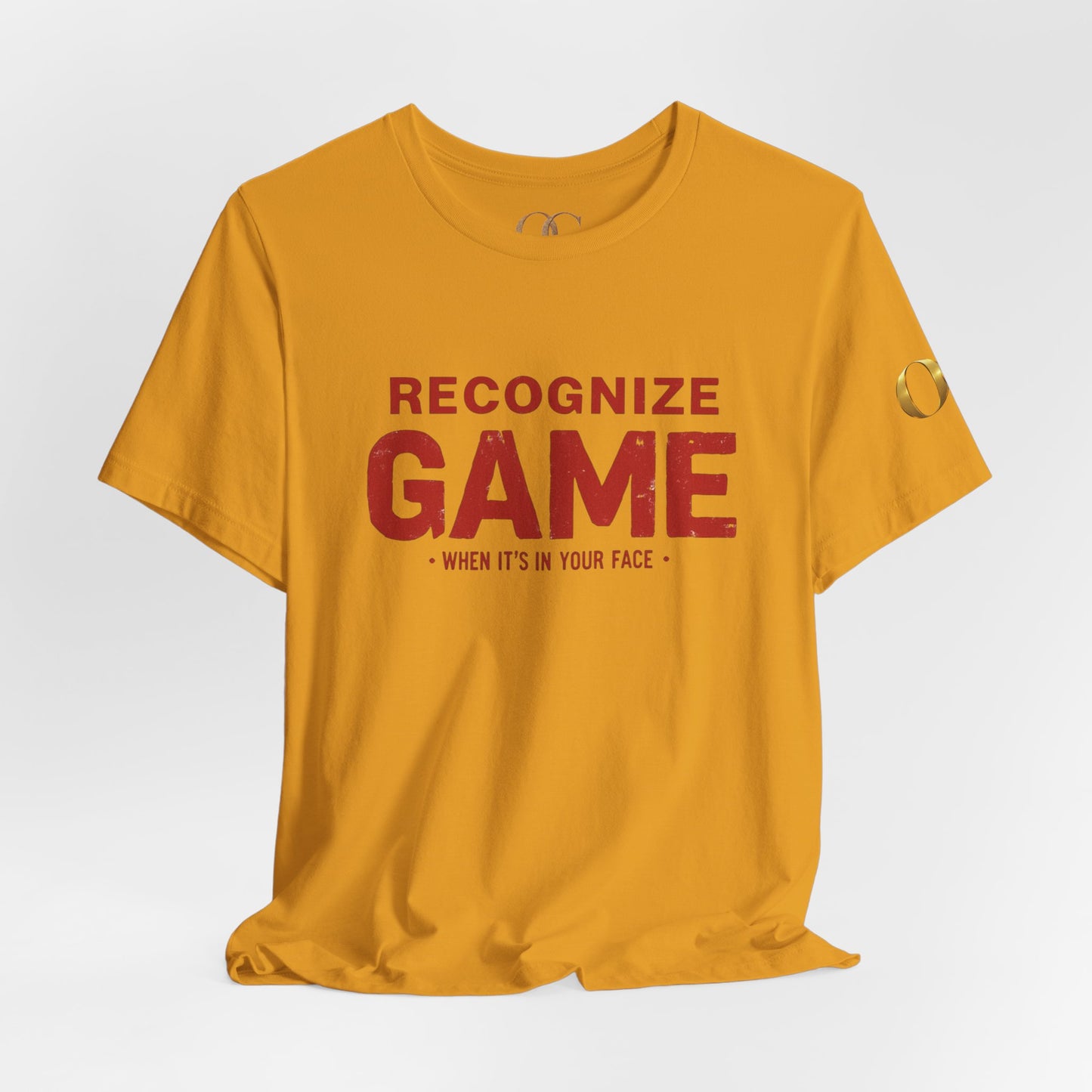 Recognize Game When It's In Your Face, OG Tee