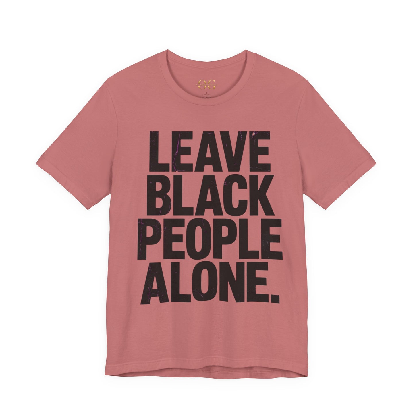 Leave Black People Alone OG Tee