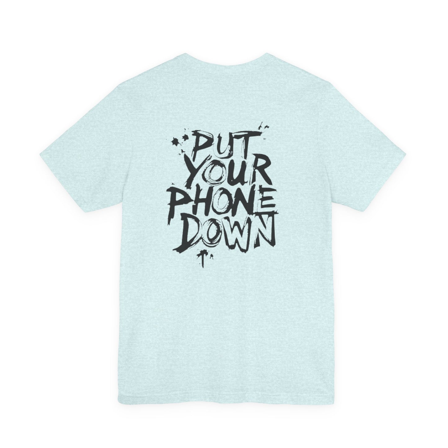 Put Your Phone Down OG Tee