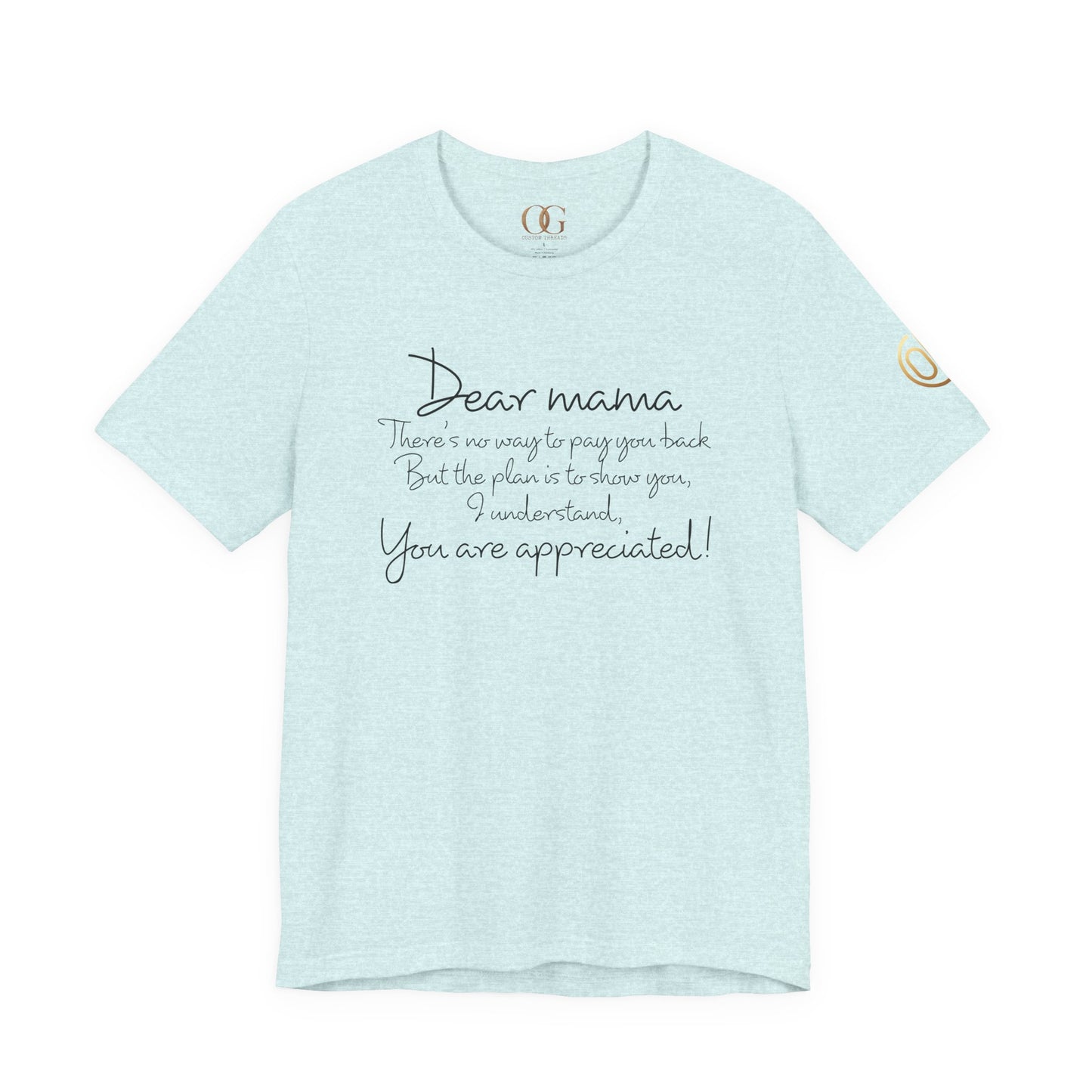 Dear Mama, OG Tee